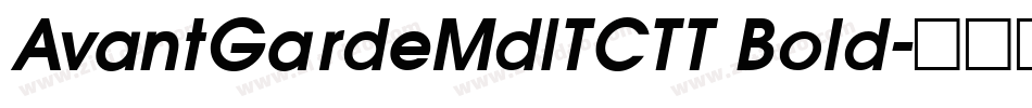 AvantGardeMdITCTT Bold字体转换